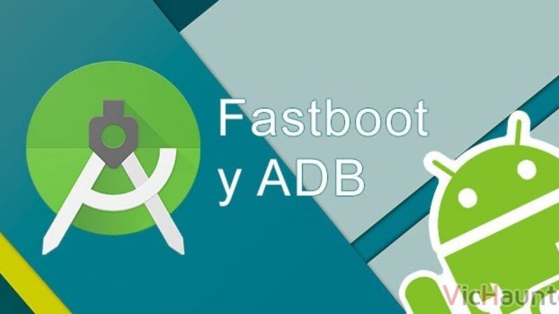 17 formas de usar ADB mínimo y Fastboot