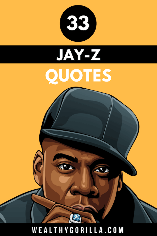 33 frases motivadoras de Jay-Z sobre los negocios, el éxito y la vida - 7 - septiembre 9, 2021