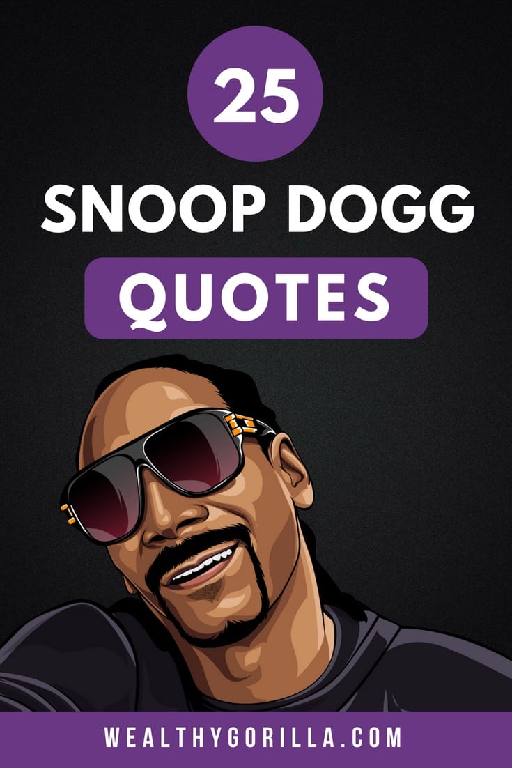 25 citas clásicas de Snoop Dogg para alegrar tu día - 11 - octubre 29, 2021