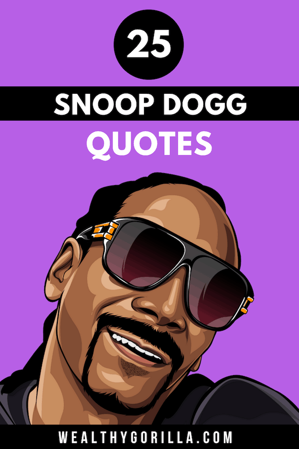 25 citas clásicas de Snoop Dogg para alegrar tu día - 9 - octubre 29, 2021
