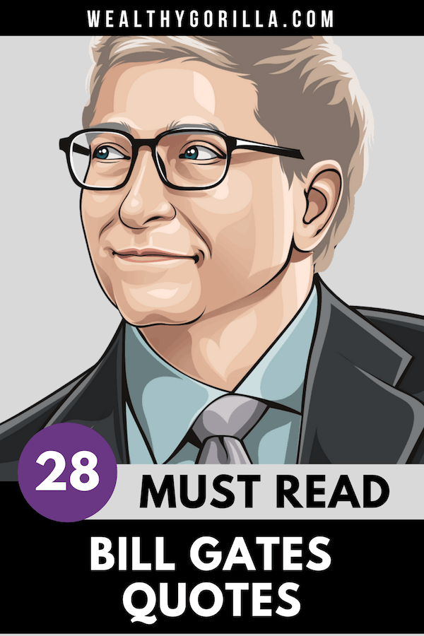 28 poderosas frases de Bill Gates sobre cómo hacerse rico - 9 - agosto 29, 2021
