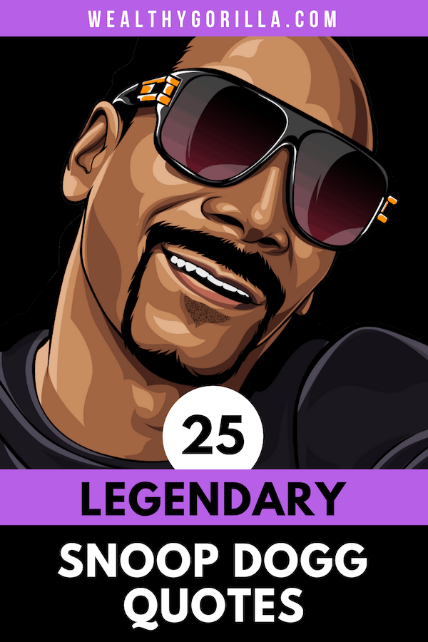 25 citas clásicas de Snoop Dogg para alegrar tu día - 7 - octubre 29, 2021