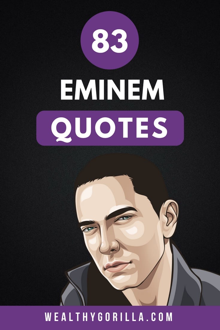 83 Grandes citas y letras de Eminem de todos los tiempos - 63 - octubre 3, 2021