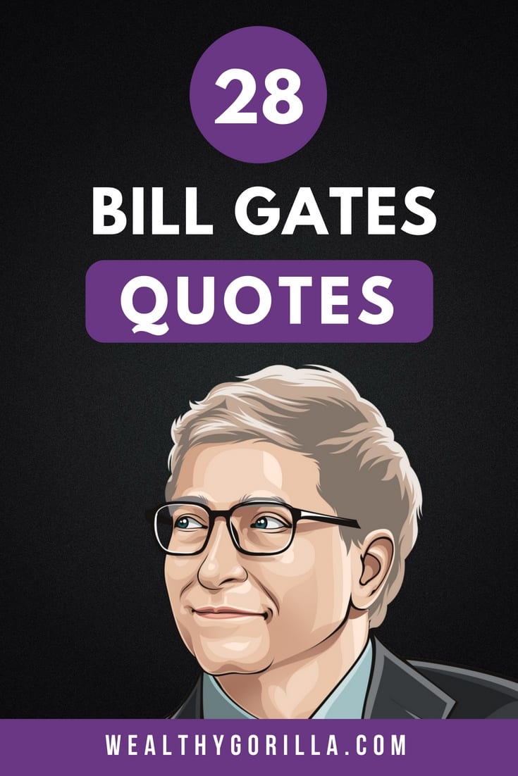 28 poderosas frases de Bill Gates sobre cómo hacerse rico - 13 - agosto 29, 2021