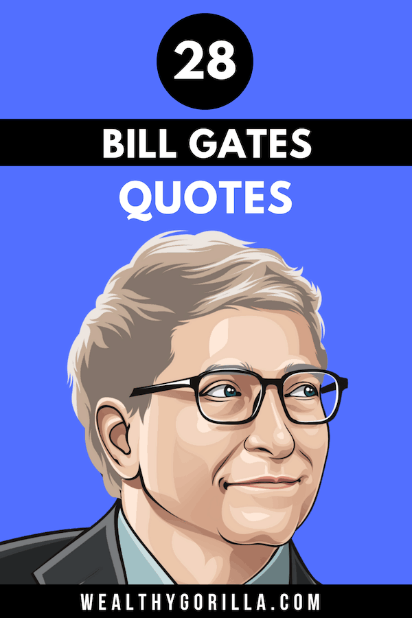 28 poderosas frases de Bill Gates sobre cómo hacerse rico - 15 - agosto 29, 2021