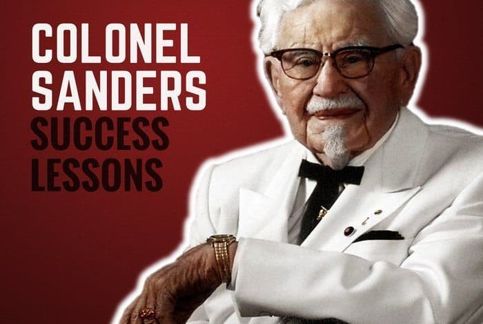 7 Lecciones de éxito del Coronel Sanders - 3 - octubre 11, 2021