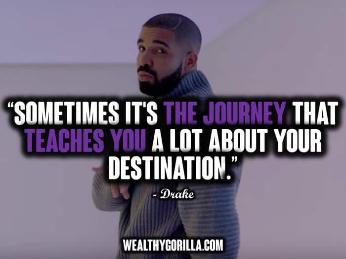 30 increíbles frases de Drake que inspiran a la gente a triunfar - 7 - agosto 13, 2021