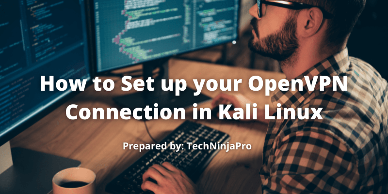 ¿Cómo configurar su conexión OpenVPN en Kali Linux? - 3 - agosto 31, 2021