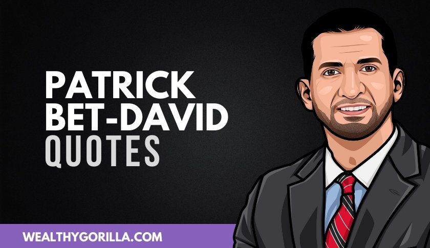 41 Intrépidas citas de Patrick Bet-David que te motivarán - 3 - agosto 16, 2021