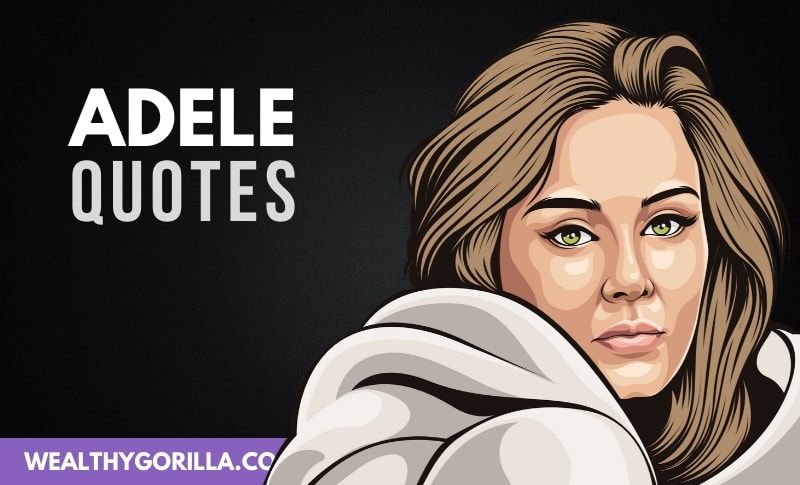 50 Citas de Adele sobre la vida y la música - 53 - agosto 12, 2021