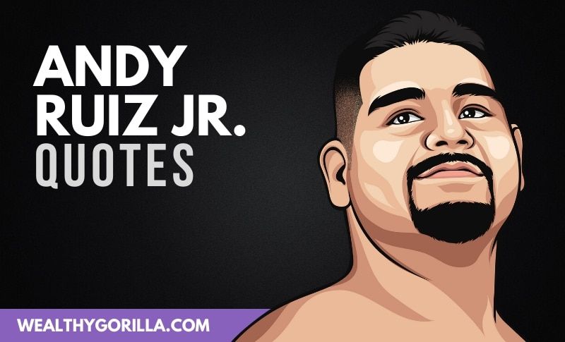 37 frases motivadoras de Andy Ruiz Jr sobre el éxito - 77 - octubre 25, 2021