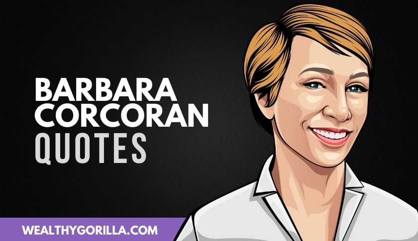 30 Citas de Barbara Corcoran sobre la vida, los negocios y el éxito - 1 - octubre 10, 2021