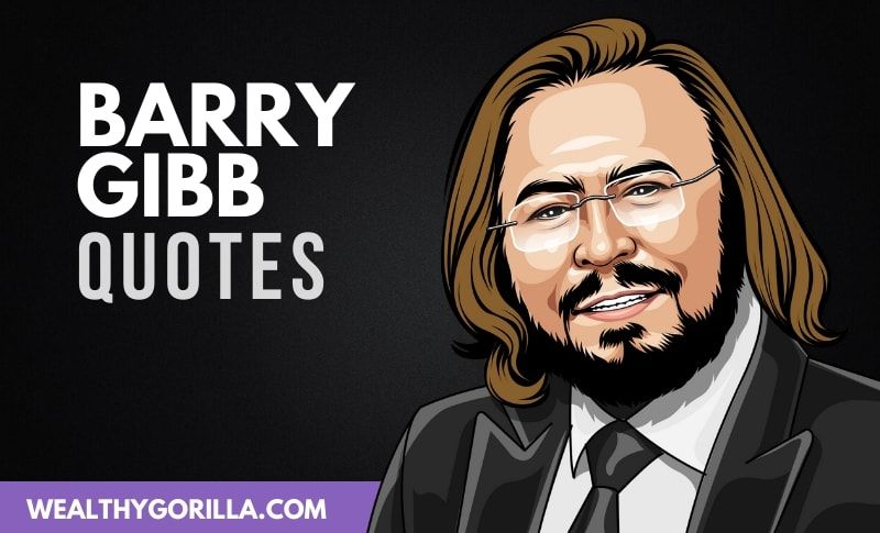 30 mejores frases de Barry Gibb - 49 - septiembre 19, 2021