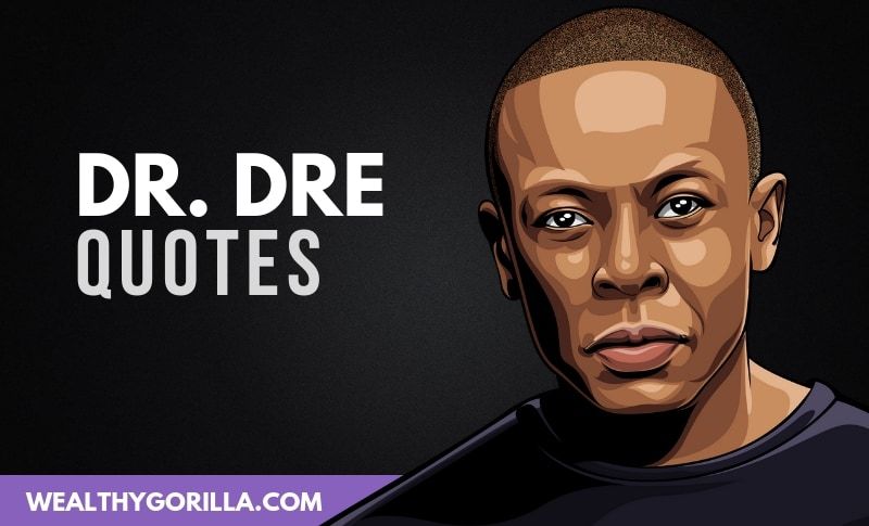 29 frases inspiradoras de Dr. Dre sobre el éxito - 1 - octubre 3, 2021
