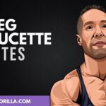 50 citas y refranes inspiradores de Greg Doucette