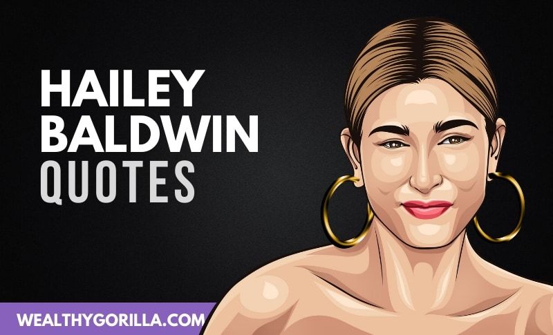 20 frases inspiradoras y fuertes de Hailey Baldwin