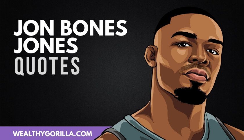 40 Famosos Jon Bones Jones Citas y Dichos