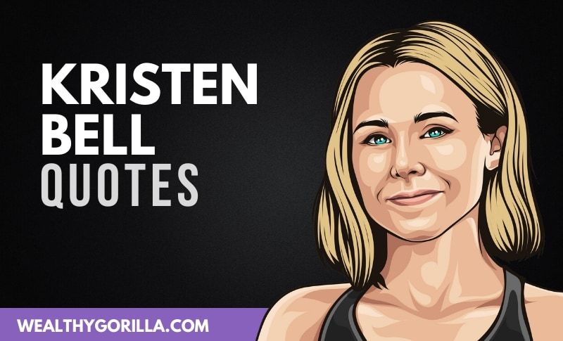 40 frases inspiradoras de Kristen Bell - 21 - octubre 17, 2021