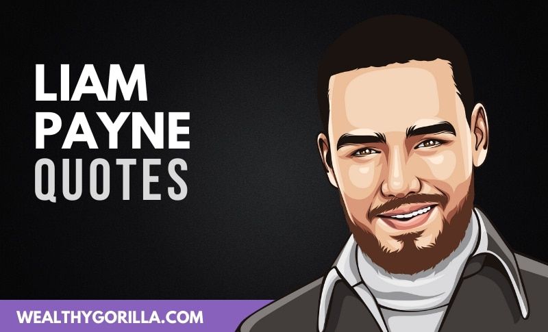 25 increíbles frases de Liam Payne - 11 - octubre 1, 2021