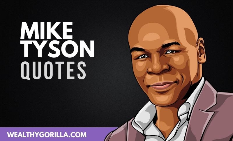 40 mejores frases de Mike Tyson de todos los tiempos - 3 - agosto 28, 2021