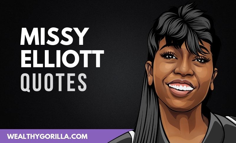 27 Fearless Missy Elliott Quotes - 3 - octubre 8, 2021