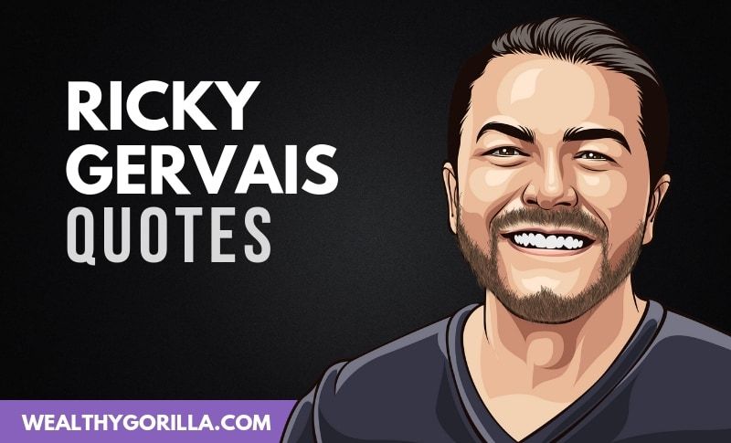 30 Citas divertidas e inspiradoras de Ricky Gervais - 33 - octubre 20, 2021