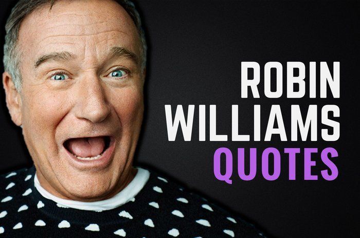 25 frases de Robin Williams sobre la vida, la felicidad y las preocupaciones - 25 - octubre 19, 2021