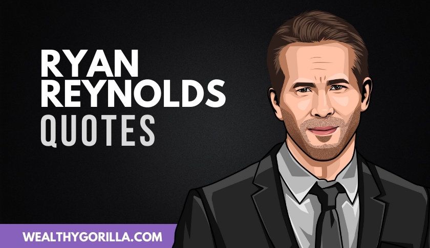 50 frases humildes de Ryan Reynolds - 113 - septiembre 22, 2021