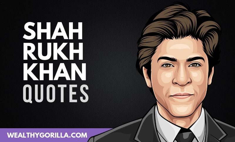 26 Atrevidas frases de Shah Rukh Khan sobre el éxito y la vida - 3 - septiembre 30, 2021