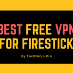 La mejor VPN gratuita para Firestick