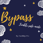 Bypass Tumblr modo seguro - Métodos rápidos