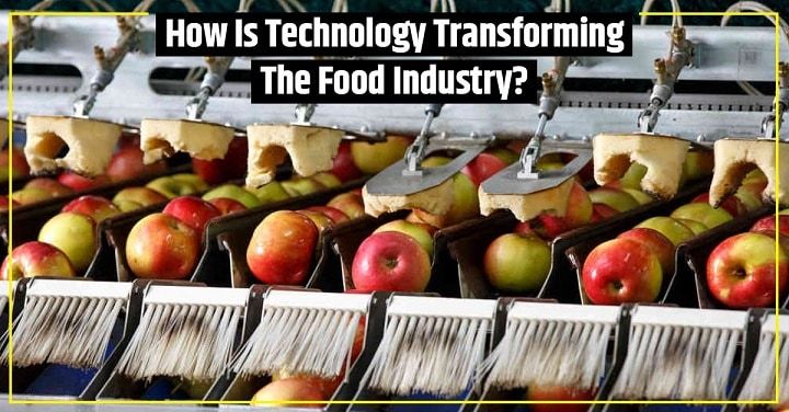 6 nuevas tecnologías que han transformado la industria alimentaria - 3 - agosto 20, 2021