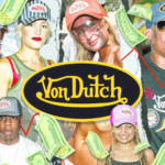Von Dutch Historia: ¿Cómo se convirtió en una marca famosa?