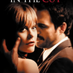 En The Cut (2003): ¿Dónde ver en línea y qué saber antes de ver?