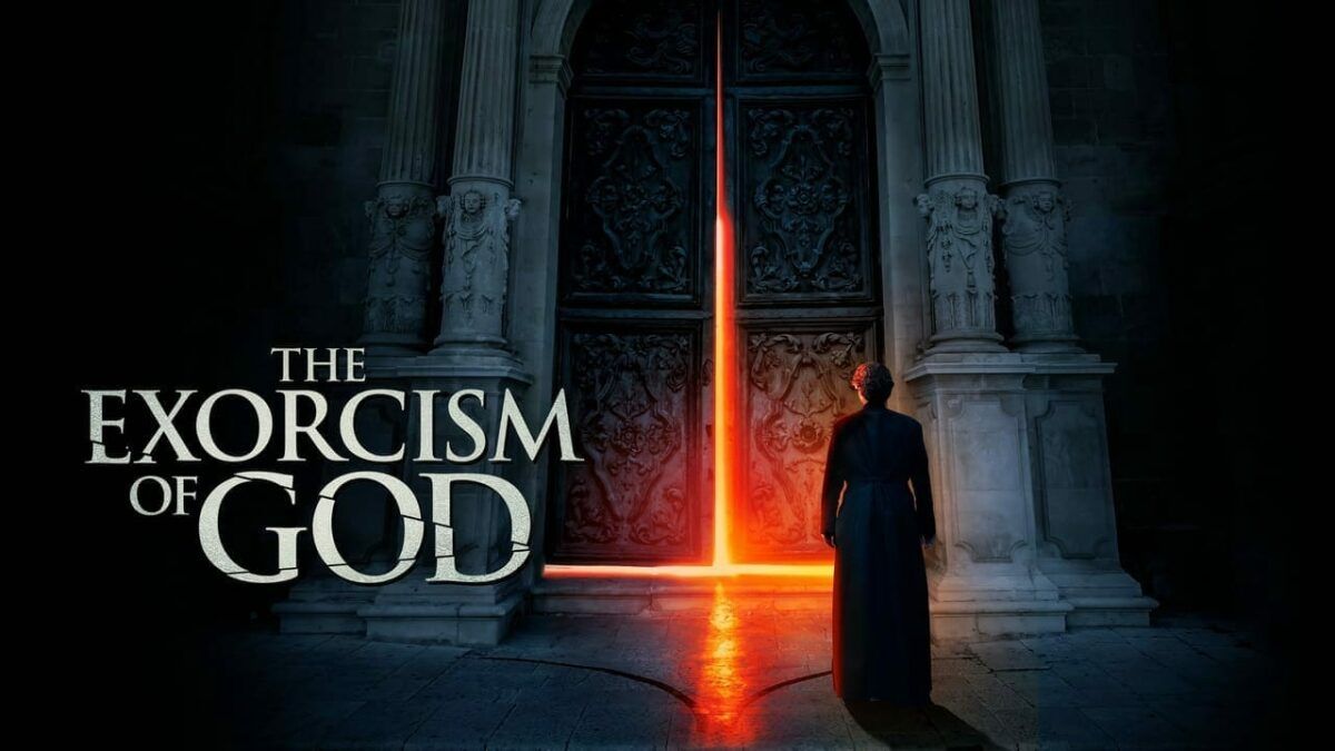 El exorcismo de Dios 2022 Revisión: ¿Deberías transmitirlo o omitirlo? - 5 - julio 25, 2022