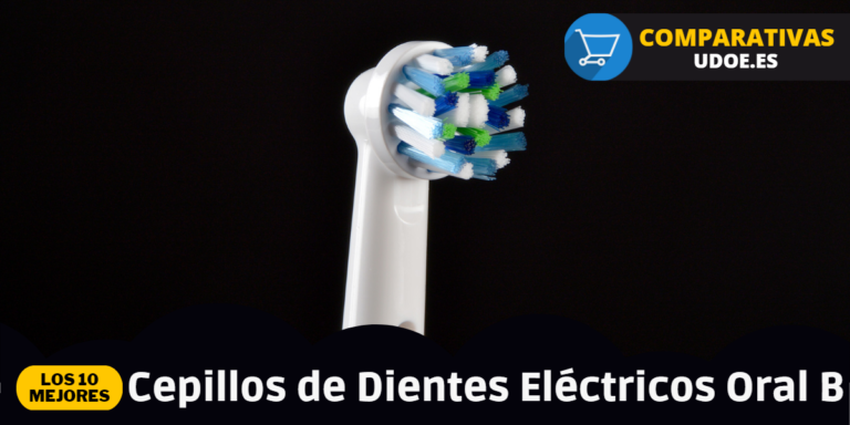 Los 10 Mejores Cepillos De Dientes Eléctricos Oral B Para Una Sonrisa ...