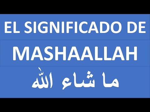 ¿Qué significa Mashallah en árabe? - 3 - enero 30, 2022
