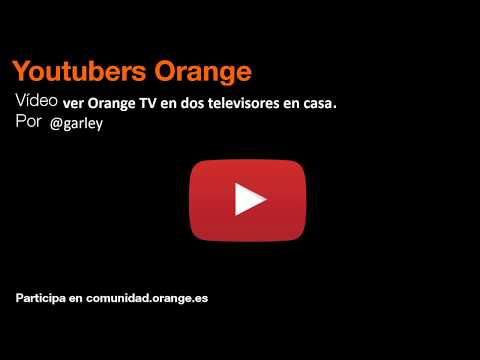 Cómo Ver Orange TV en Dos Pantallas Simultáneamente - 17 - febrero 20, 2023