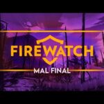 ¿Hay diferentes finales para Firewatch?