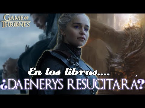 ¿Muere Daenerys en los libros? - 3 - enero 3, 2022