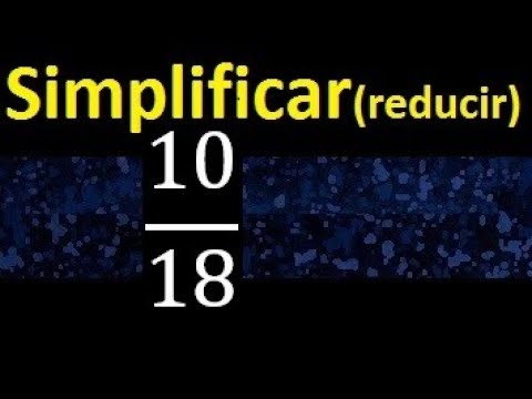 ¿Puedes simplificar 10 18? - 3 - noviembre 16, 2021