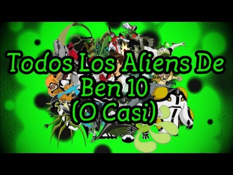 Todos los aliens de ben 10 original - 3 - mayo 25, 2022
