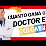 Cuánto gana un doctor en colombia