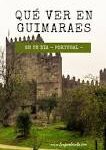 Explorando Guimaraes: Un destino para los viajeros