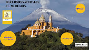 ¿Cuáles son los recursos naturales del estado de Puebla?