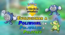 ¿Cómo hacer evolucionar a Poliwhirl?