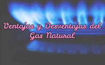¿Cuáles son las ventajas y desventajas del gas natural?