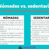 diferencias que existen entre los grupos nómadas y sedentarios