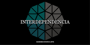 ¿Cuáles son los tipos de interdependencia?